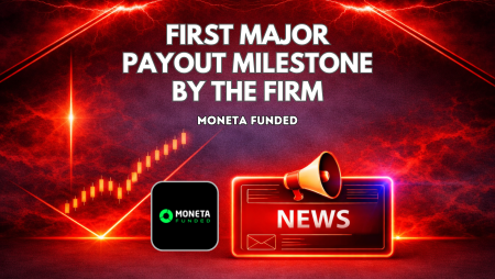 Moneta Funded Announces First Major Payout Milestone