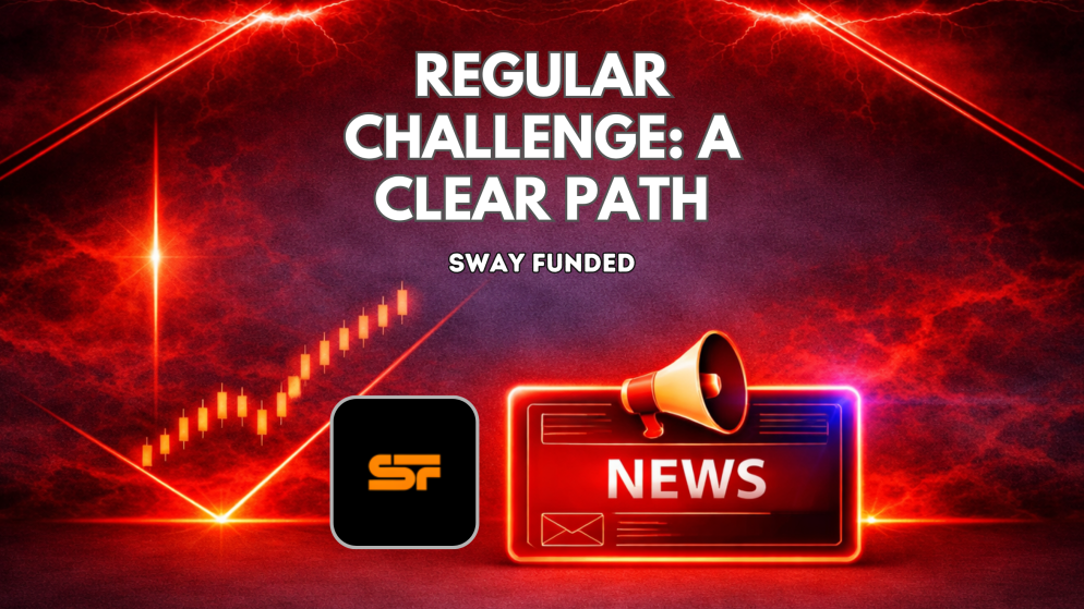 Sway Funded Regular Challenge: A Clear Path to Funded Trading
