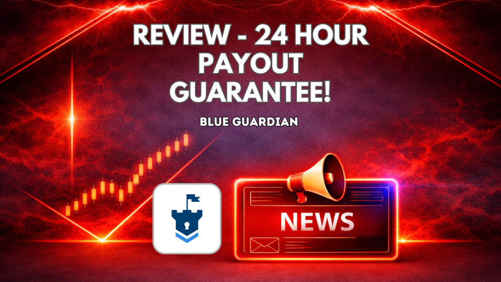 Blue Guardian Review Has Arrived – 24 Hour Payout Guarantee!