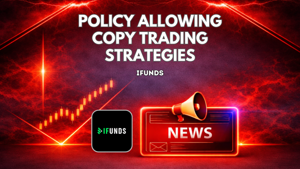 iFunds Restates Policy Allowing Copy Trading Strategies