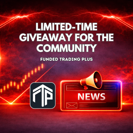 Funded Trading Plus Limited-Time Giveaway for the Community