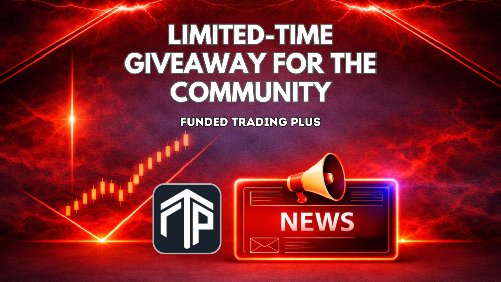 Funded Trading Plus Limited-Time Giveaway for the Community