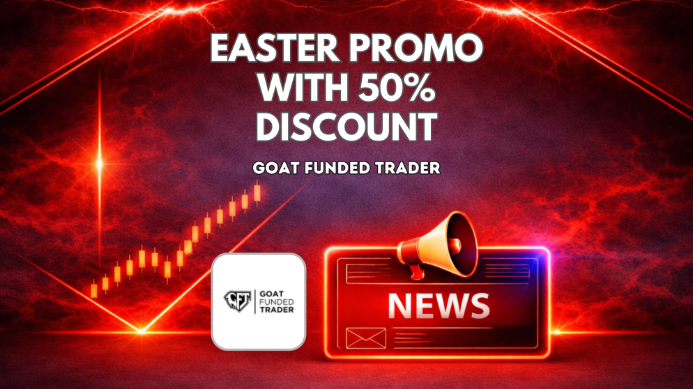 Easter Promo: Goat Funded Trader Cuts Challenge Fees by Half