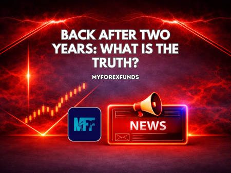 MyForexFunds Breaks Silence After Two Years: Here’s the Truth