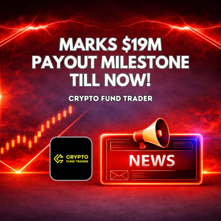 Crypto Fund Trader Marks $19M Payout Milestone