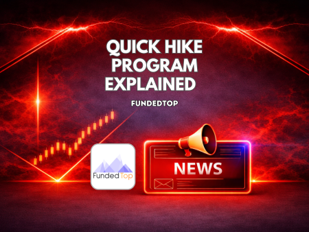 FundedTop Quick Hike Program Explained for Traders