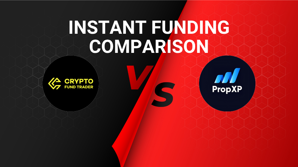 Crypto Fund Trader & Prop XP Instant Funding Comparison
