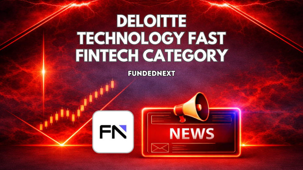 FundedNext Tops Deloitte Technology Fast 50 Fintech Category