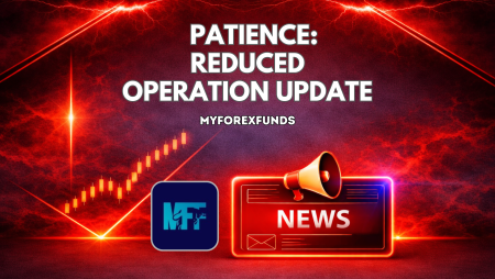 MyForexFunds Requests Patience: Reduced Operations Update