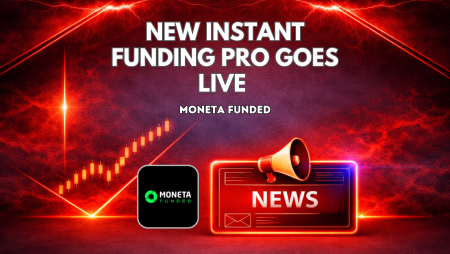 Instant Funding Pro Goes Live at Moneta Funded