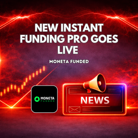 Instant Funding Pro Goes Live at Moneta Funded
