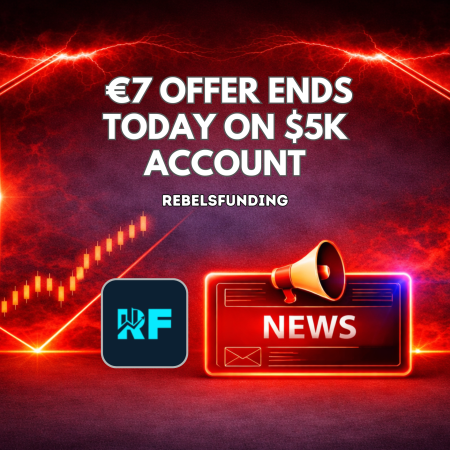 RebelsFunding €7 Offer Ends Today on $5K Account