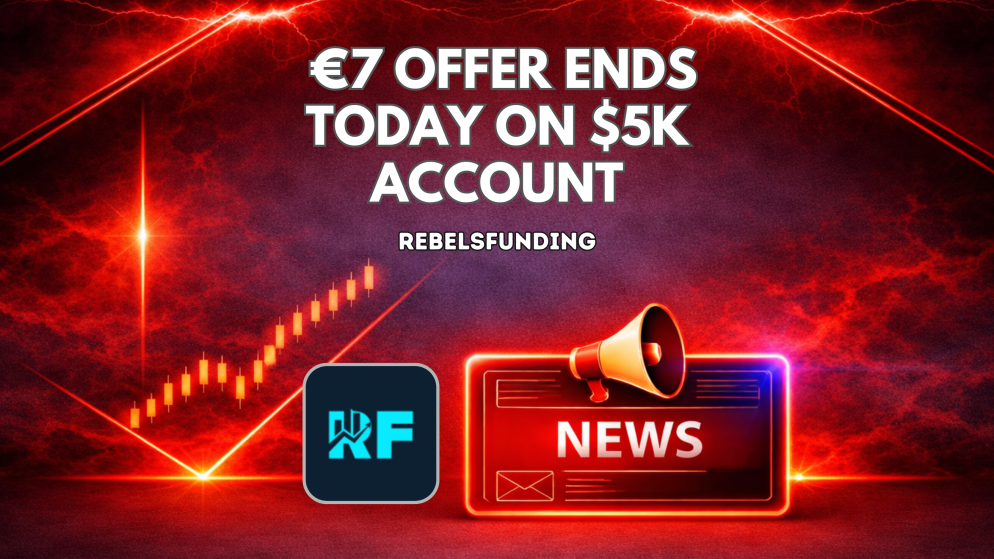 RebelsFunding €7 Offer Ends Today on $5K Account