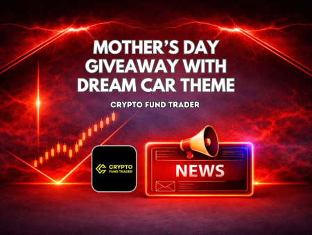 Crypto Fund Trader Mother’s Day Giveaway with Dream Car Theme