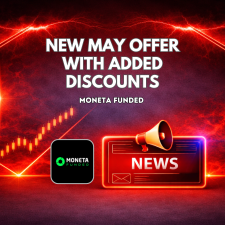 Moneta Funded New May Offer With Added Discounts