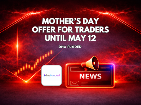 DNA Funded Mother’s Day Offer for Traders Until May 12