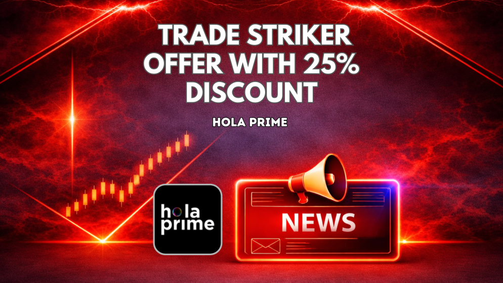 Hola Prime Launches Trade Striker Offer With 25% Discount