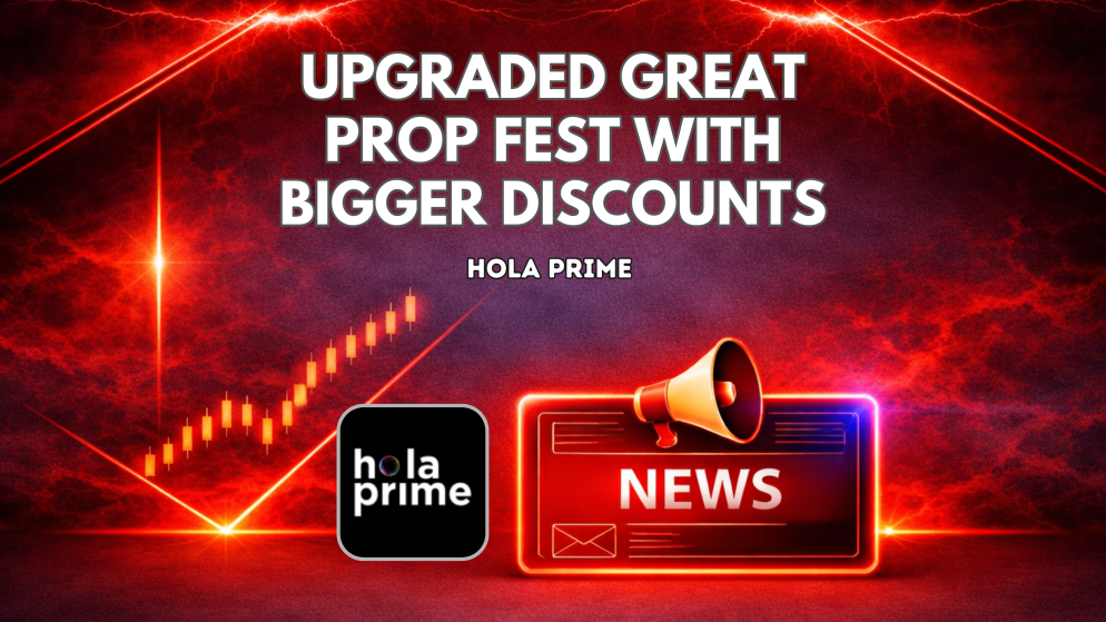 Hola Prime Upgraded Its Great Prop Fest With Bigger Discounts