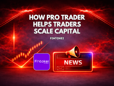 How Fintokei Pro Trader Helps Traders Scale Capital
