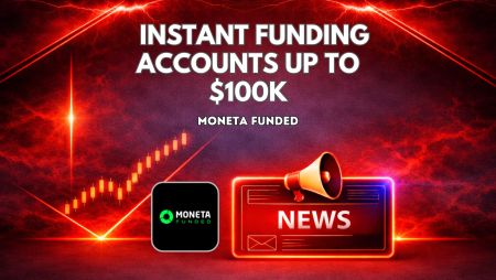 Moneta Funded Offers Instant Funding Accounts Up to $100K