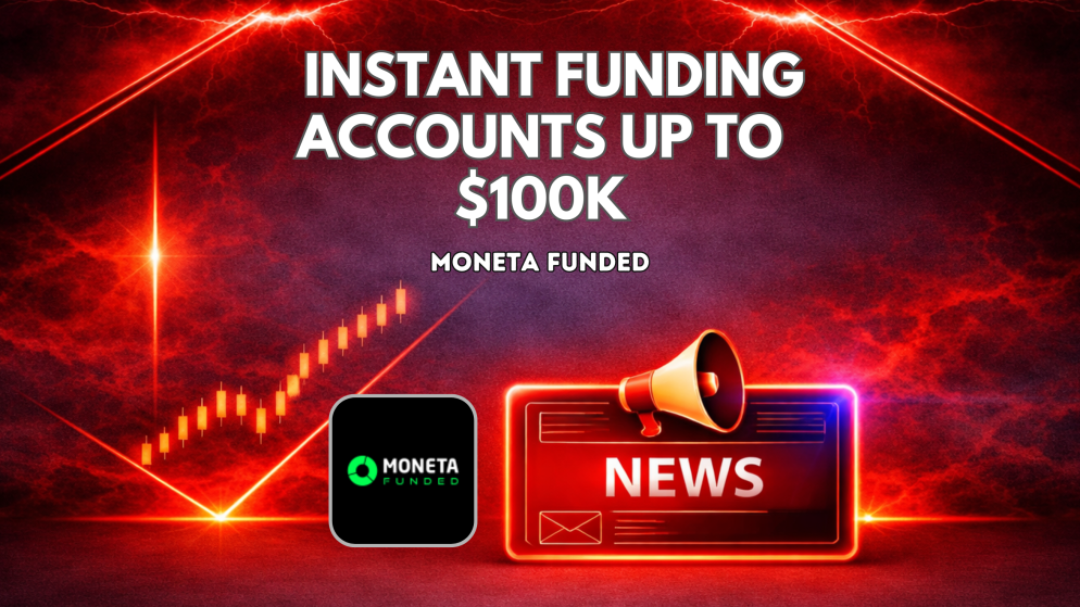 Moneta Funded Offers Instant Funding Accounts Up to $100K