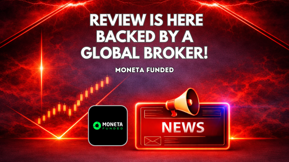 Moneta Funded Review Is Here – Backed By a Global Brokerage!
