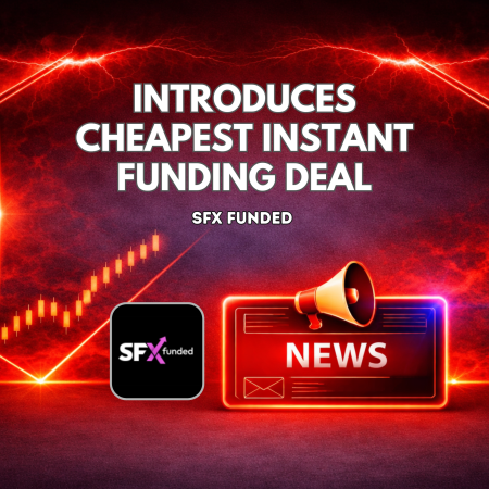 SFX Funded Introduces Cheapest Instant Funding Deal