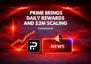 FundingPips PRIME Brings Daily Rewards and $2M Scaling