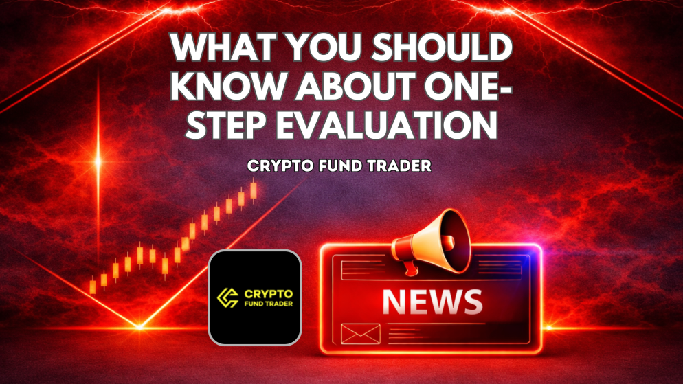 What You Should Know About Crypto Fund Trader One-Step Evaluation