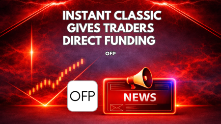 OFP Instant Classic Gives Traders Direct Funding Access