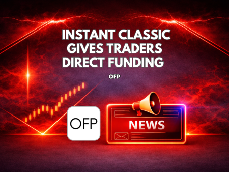 OFP Instant Classic Gives Traders Direct Funding Access