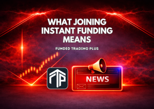 Funded Trading Plus Joins Instant Funding Group