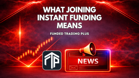Funded Trading Plus Joins Instant Funding Group