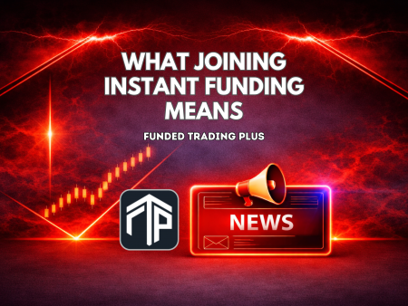 Funded Trading Plus Joins Instant Funding Group