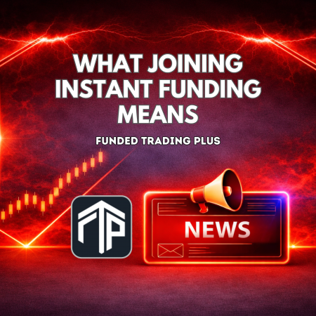 Funded Trading Plus Joins Instant Funding Group