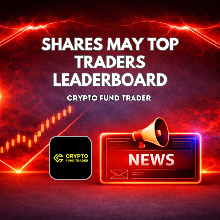 Crypto Fund Trader Shares May Top Traders Leaderboard