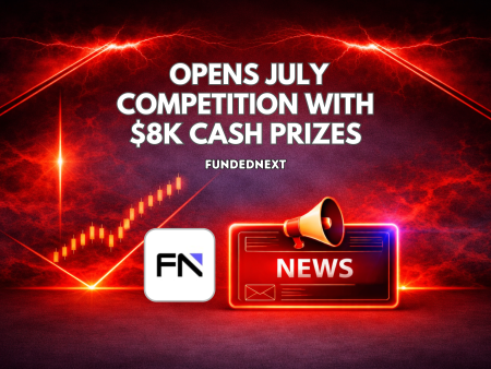 FundedNext Opens July Competition With $8K Cash Prizes
