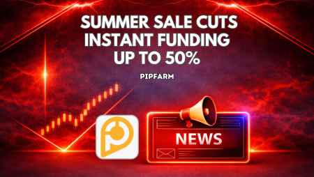 PipFarm Summer Sale Cuts Instant Funding Costs by Up to 50%
