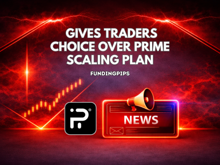 FundingPips Gives Traders Choice Over PRIME Scaling Plan