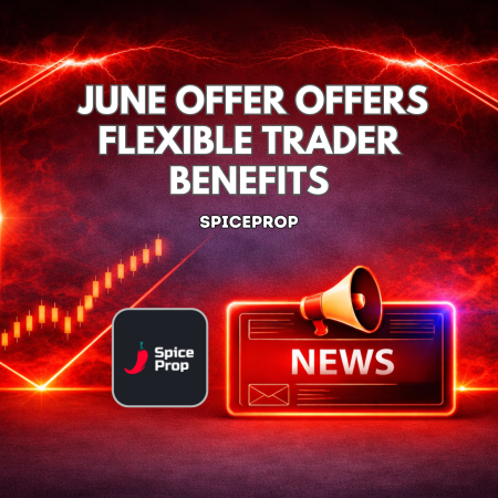 SpiceProp June Offer Offers Flexible Trader Benefits