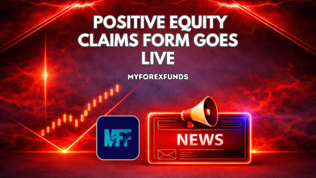MyForexFunds Positive Equity Claims Form Goes Live