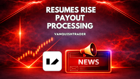 VanquishTrader Resumes Rise Payout Processing