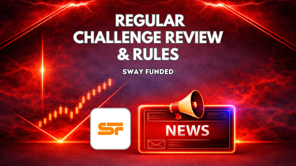 Sway Funded Regular Challenge Review & Rules