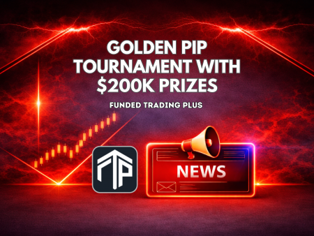 Funded Trading Plus Golden Pip Tournament With $200K Prizes