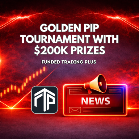 Funded Trading Plus Golden Pip Tournament With $200K Prizes