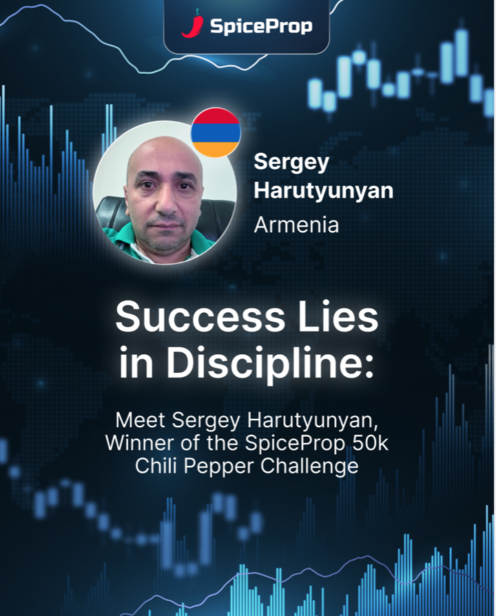 SpiceProp has published an interview with trader Sergey Harutyunyan, who successfully completed the firm's 50k Chili Pepper.