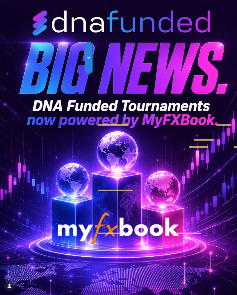 DNA Funded tournaments are moving to Myfxbook, bringing broader visibility, public tracking, and a new competitive format.
