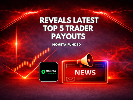 Moneta Funded Reveals Latest Top 5 Trader Payouts