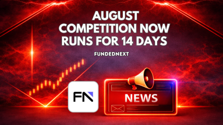 FundedNext August Competition Now Runs for 14 Days