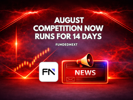 FundedNext August Competition Now Runs for 14 Days
